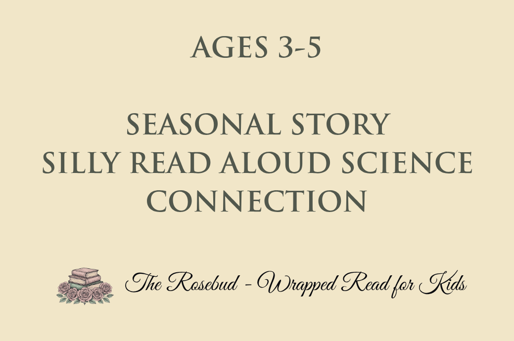 Seasonal Story - Silly Read Aloud - Science Connection - Recommended for Ages 3-5