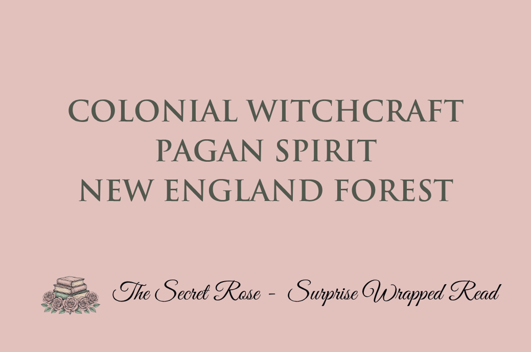 Colonial Witchcraft - Pagan Spirit - New England Forest