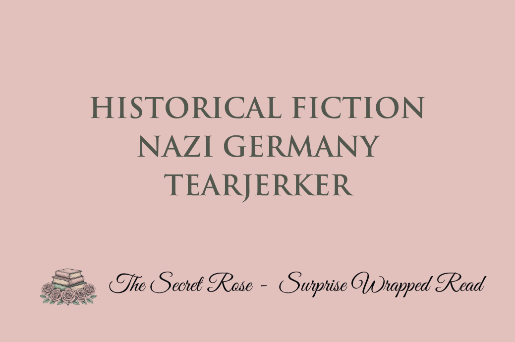 Historical Fiction - Nazi Germany - Tearjerker