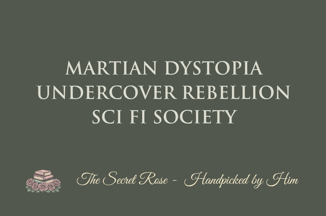 Martian Dystopia - Undercover Rebellion - Sci Fi Society