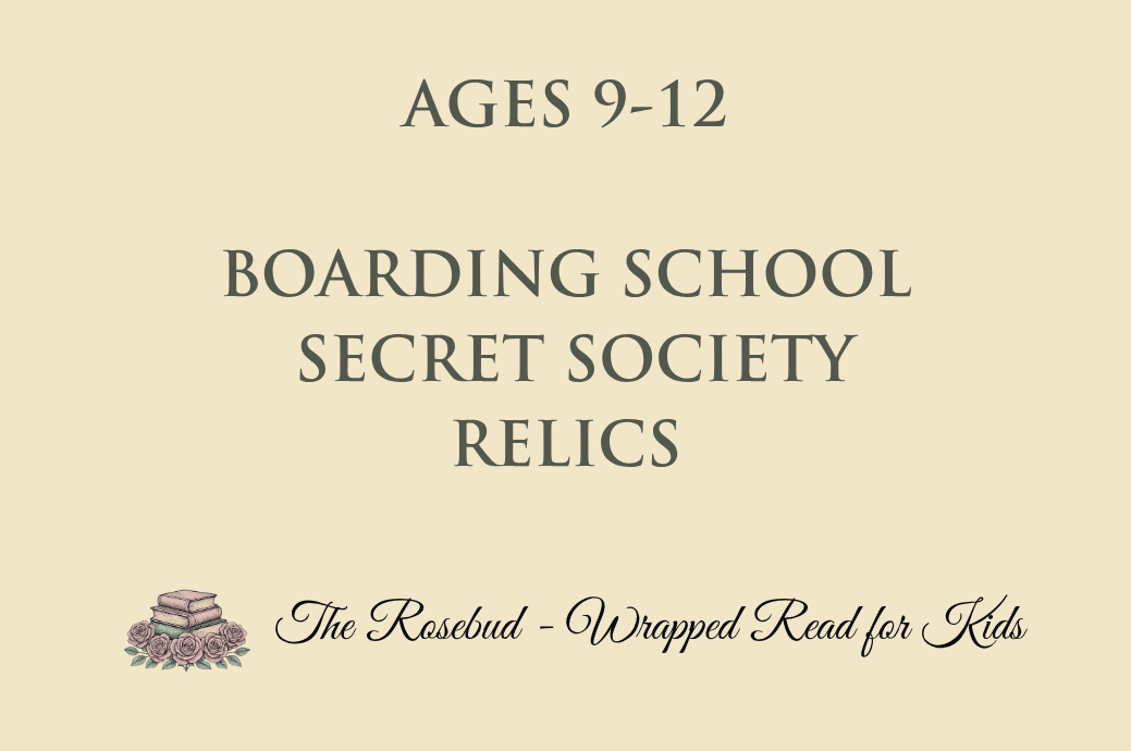 Boarding School - Secret Society - Relics - Recommended for Ages 9-12