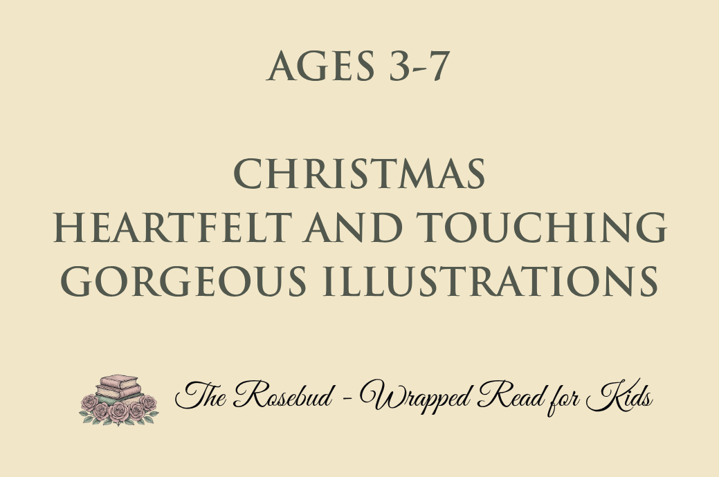 Christmas - Heartfelt and Touching - Gorgeous Illustrations - Recommended for Ages 3-7