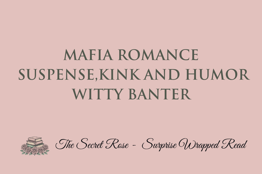 Mafia Romance - Suspense, Kink and Humor - Witty Banter