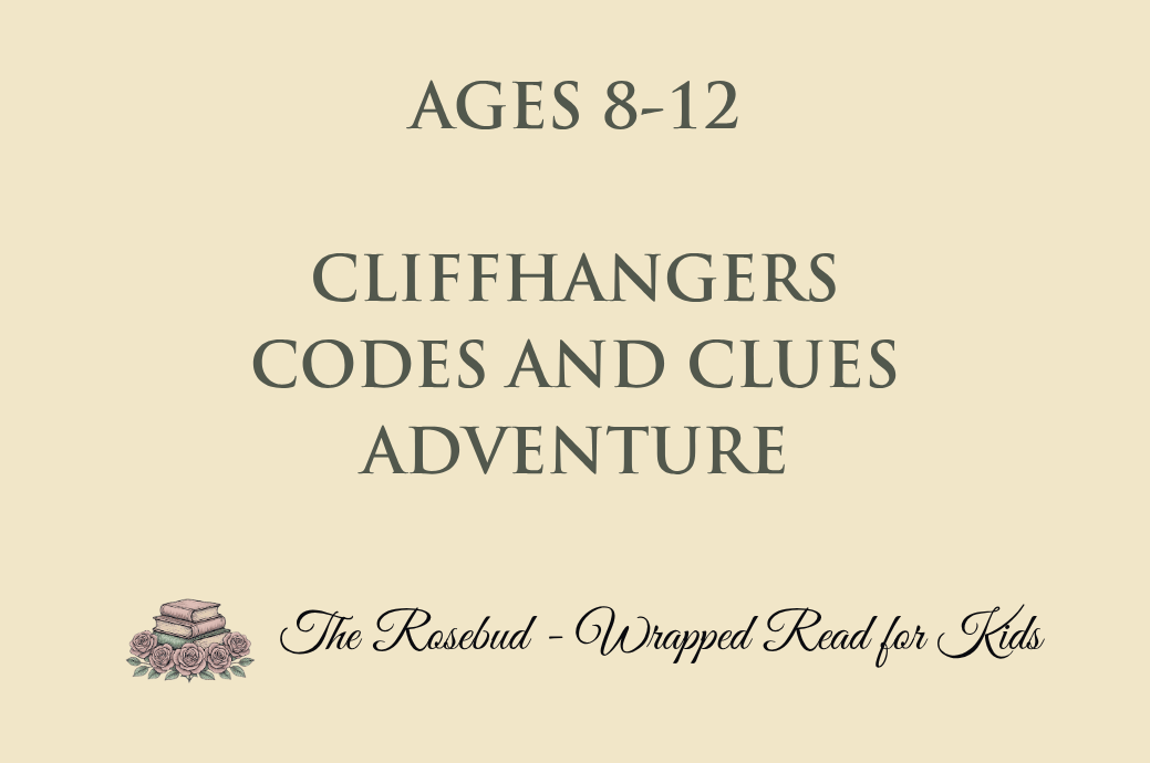 Cliffhangers - Codes and Clues - Adventure  - Recommended for Ages 8-12