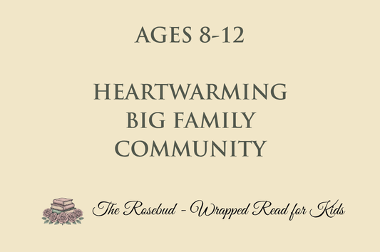 Heartwarming - Big Family - Community - Recommended for Ages 8-12