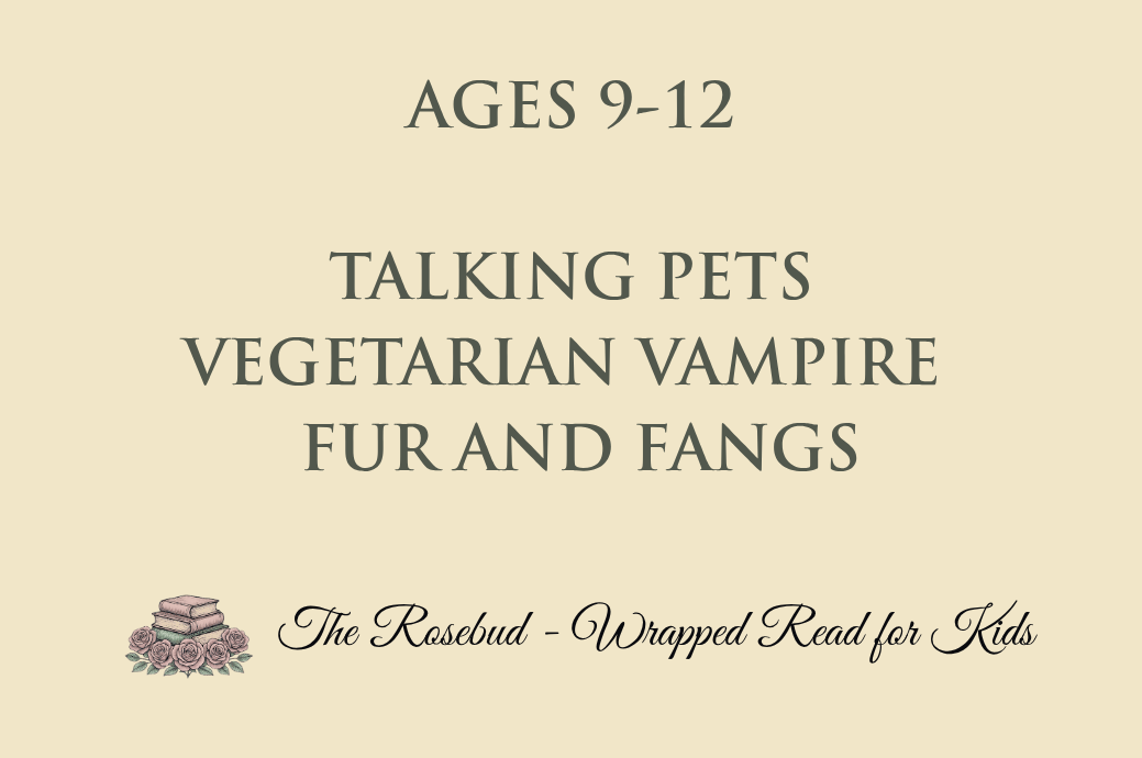 Talking Pets - Vegetarian Vampire - Fur and Fangs - Recommended for Ages 9-12