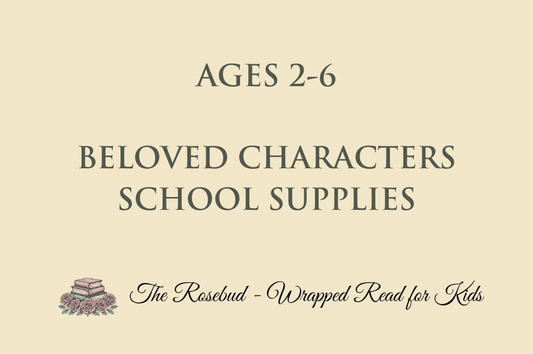 Beloved Characters - School Supplies - Recommended for Ages 2-6