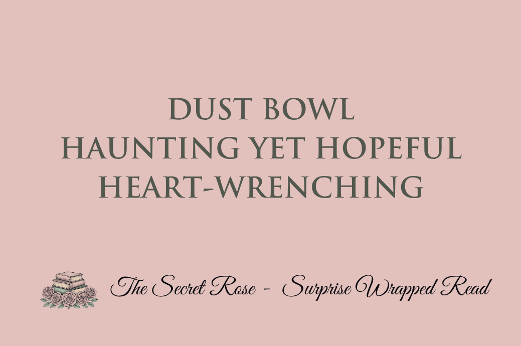 Dust Bowl - Haunting Yet Hopeful - Heart-Wrenching