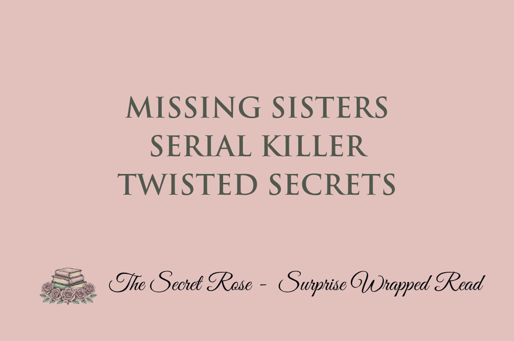 Missing Sisters - Serial Killer - Twisted Secrets