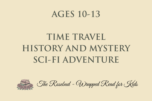 Time Travel - History and Mystery - Sci-fi Adventure - Recommended for Ages 10-13