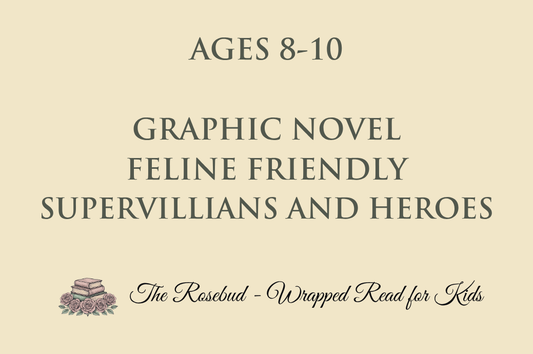 Graphic Novel - Feline Friendly - Supervillians and Heroes - Recommended for Ages 8-10