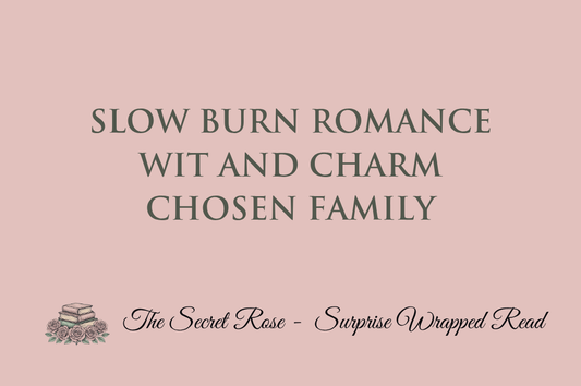 Slow Burn Romance - Wit and Charm - Chosen Family