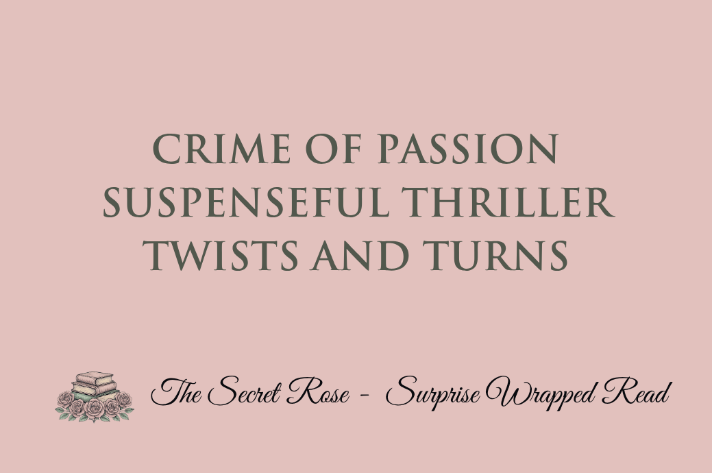 Crime of Passion - Suspenseful Thriller - Twists and Turns