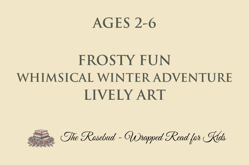 Frosty Fun - Whimsical Winter Adventure - Lively Art - Recommended for Ages 2-6